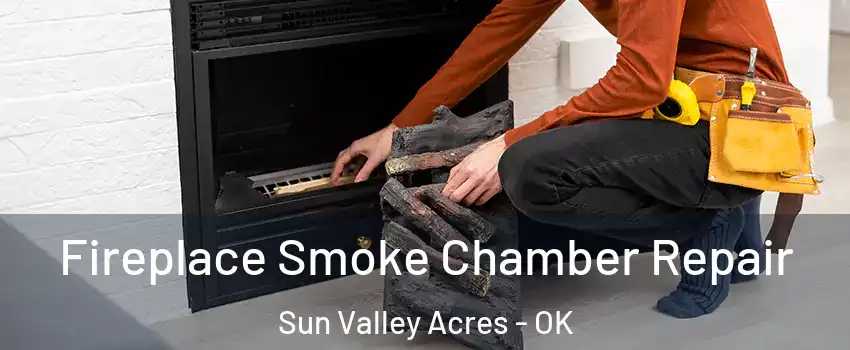 Fireplace Smoke Chamber Repair Sun Valley Acres - OK