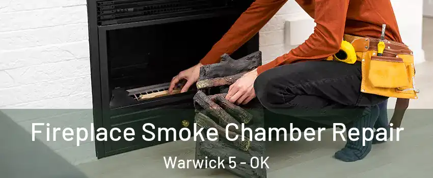 Fireplace Smoke Chamber Repair Warwick 5 - OK