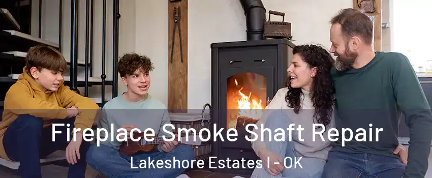 Fireplace Smoke Shaft Repair Lakeshore Estates I - OK