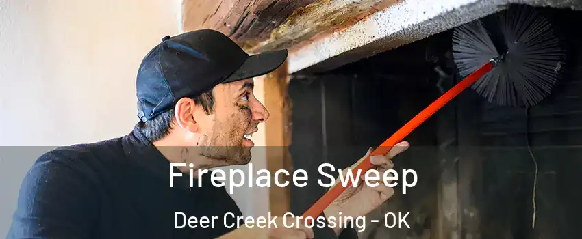 Fireplace Sweep Deer Creek Crossing - OK