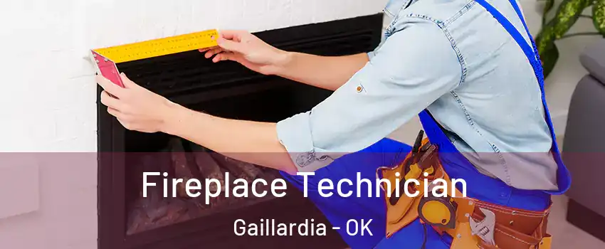 Fireplace Technician Gaillardia - OK