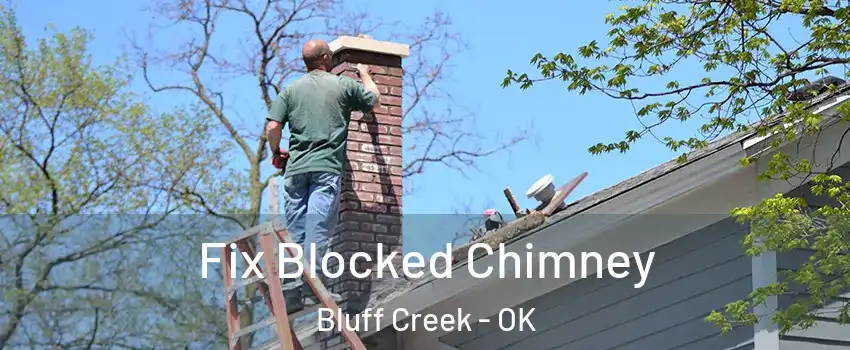 Fix Blocked Chimney Bluff Creek - OK