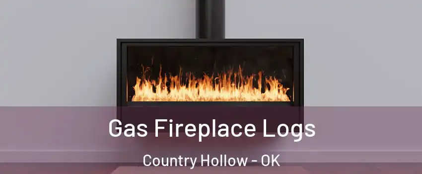 Gas Fireplace Logs Country Hollow - OK