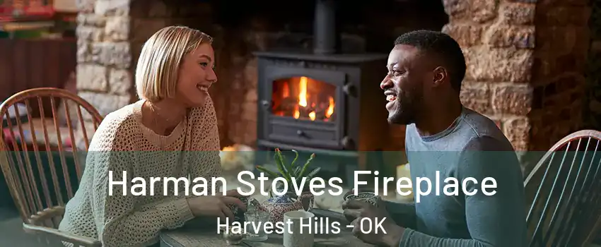 Harman Stoves Fireplace Harvest Hills - OK