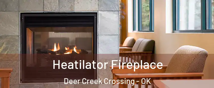 Heatilator Fireplace Deer Creek Crossing - OK