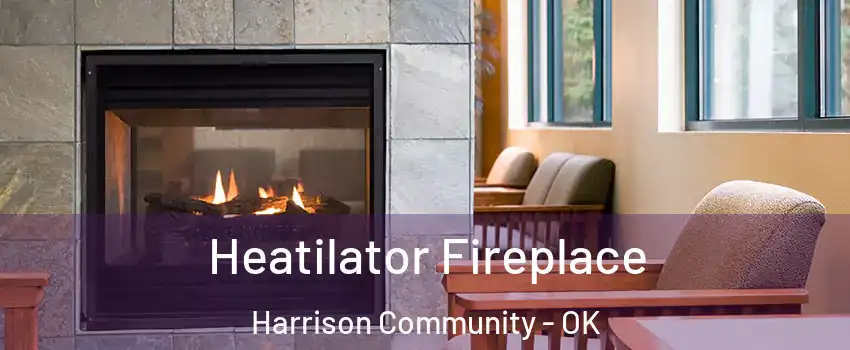 Heatilator Fireplace Harrison Community - OK