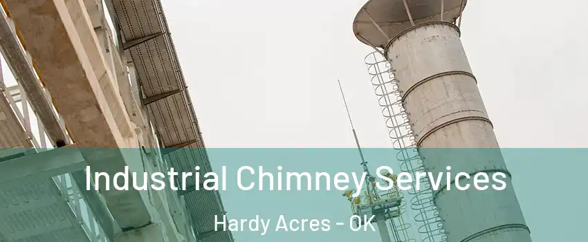 Industrial Chimney Services Hardy Acres - OK