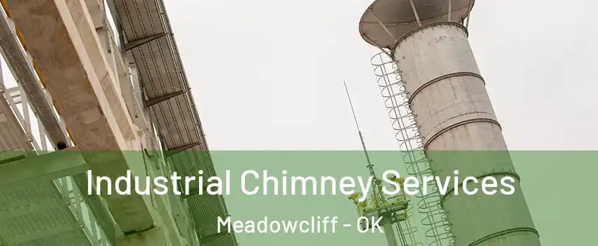 Industrial Chimney Services Meadowcliff - OK