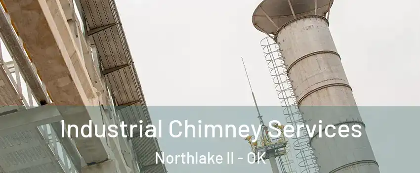 Industrial Chimney Services Northlake II - OK