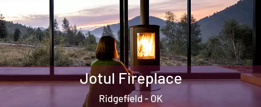 Jotul Fireplace Ridgefield - OK