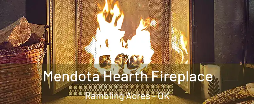 Mendota Hearth Fireplace Rambling Acres - OK