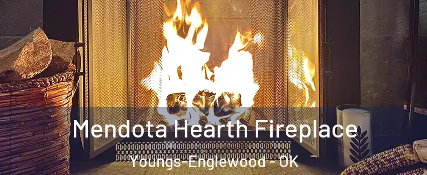 Mendota Hearth Fireplace Youngs-Englewood - OK