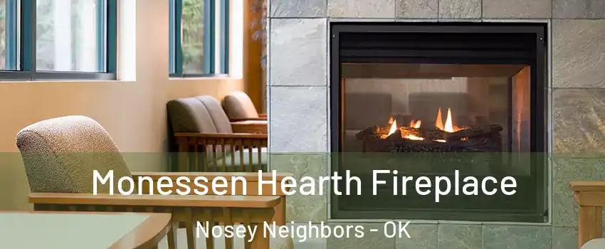 Monessen Hearth Fireplace Nosey Neighbors - OK