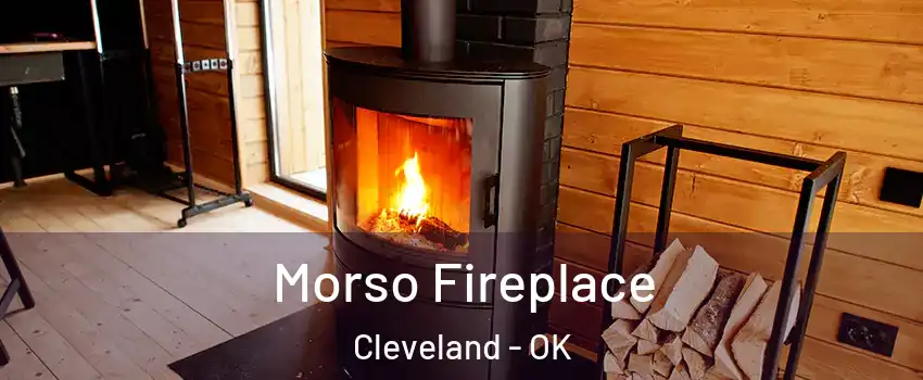 Morso Fireplace Cleveland - OK