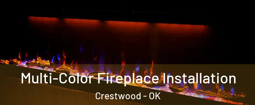 Multi-Color Fireplace Installation Crestwood - OK