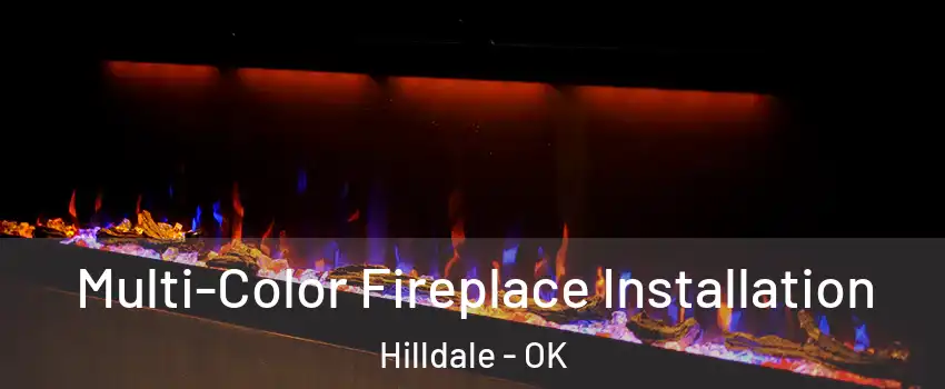 Multi-Color Fireplace Installation Hilldale - OK