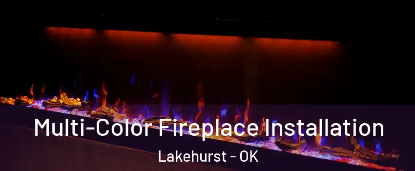 Multi-Color Fireplace Installation Lakehurst - OK