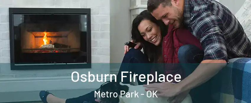 Osburn Fireplace Metro Park - OK