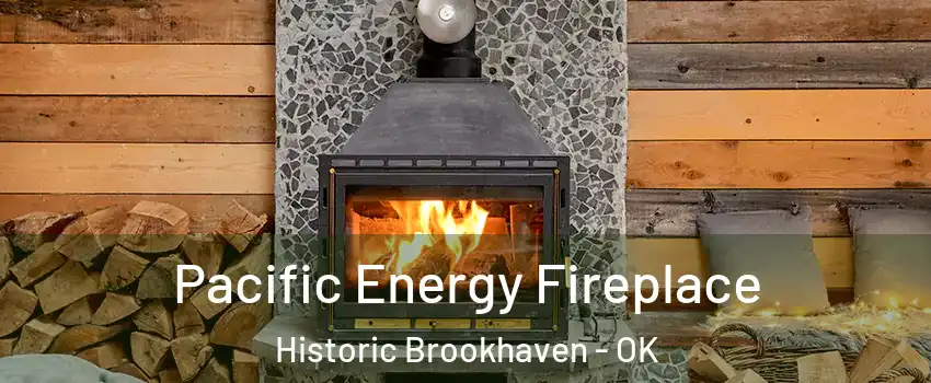 Pacific Energy Fireplace Historic Brookhaven - OK