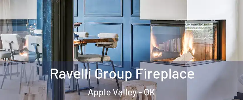 Ravelli Group Fireplace Apple Valley - OK