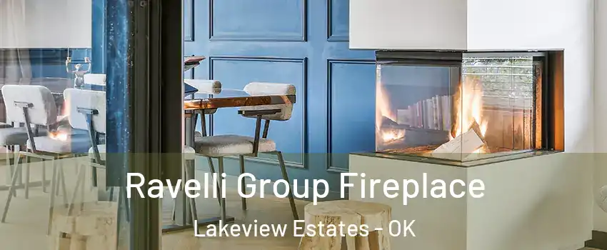 Ravelli Group Fireplace Lakeview Estates - OK