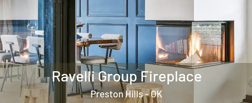 Ravelli Group Fireplace Preston Hills - OK