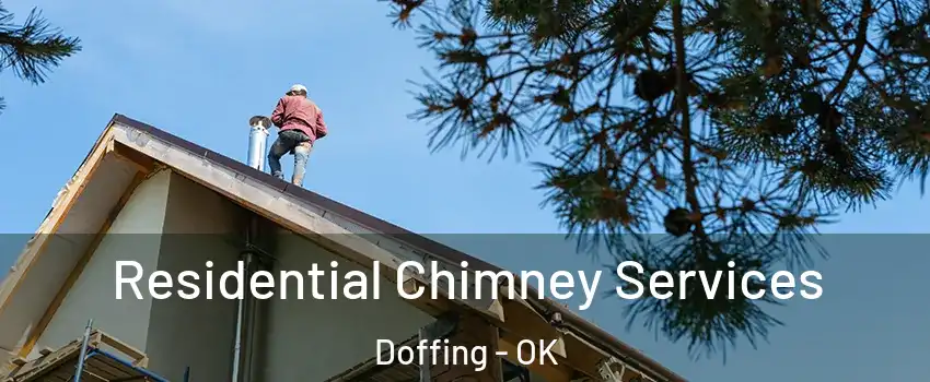 Residential Chimney Services Doffing - OK