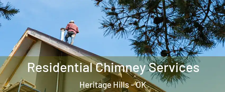 Residential Chimney Services Heritage Hills - OK