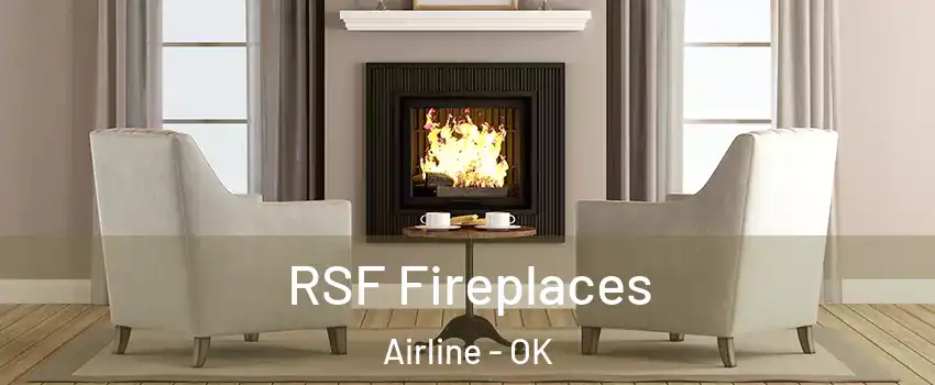 RSF Fireplaces Airline - OK