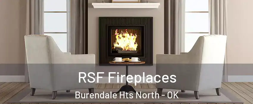 RSF Fireplaces Burendale Hts North - OK