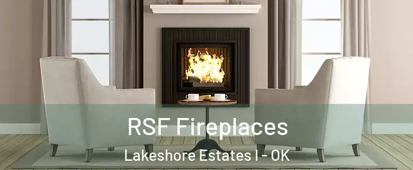 RSF Fireplaces Lakeshore Estates I - OK