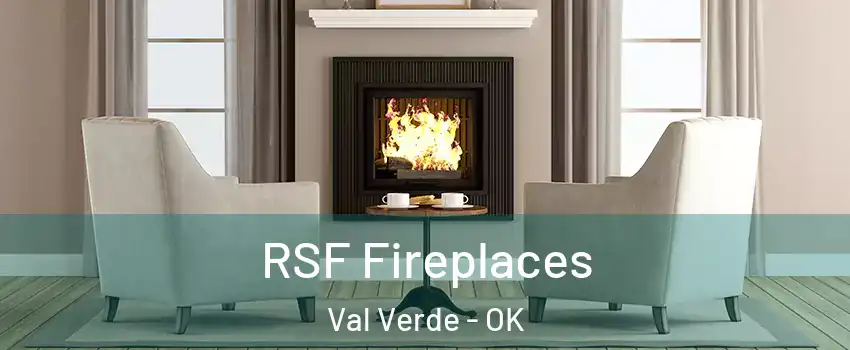 RSF Fireplaces Val Verde - OK