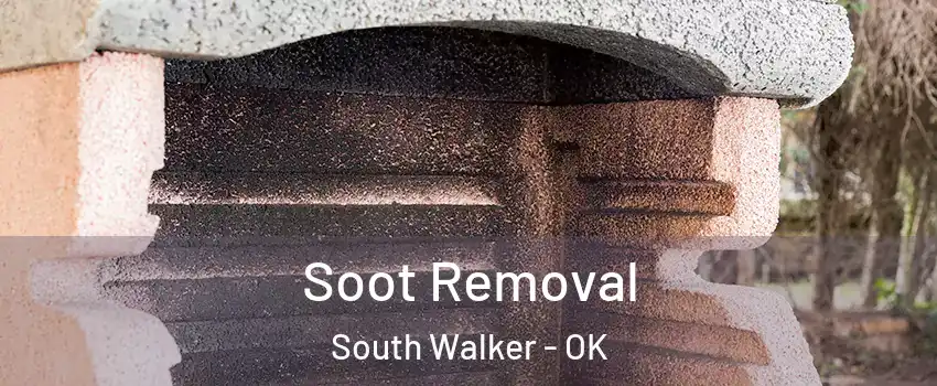 Soot Removal South Walker - OK