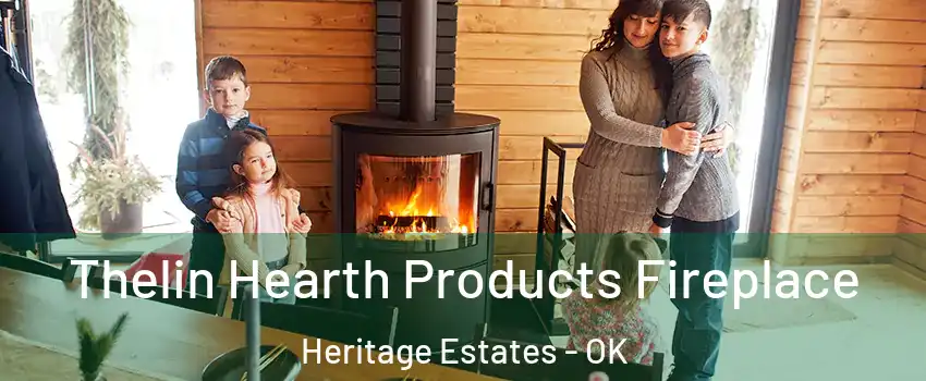 Thelin Hearth Products Fireplace Heritage Estates - OK