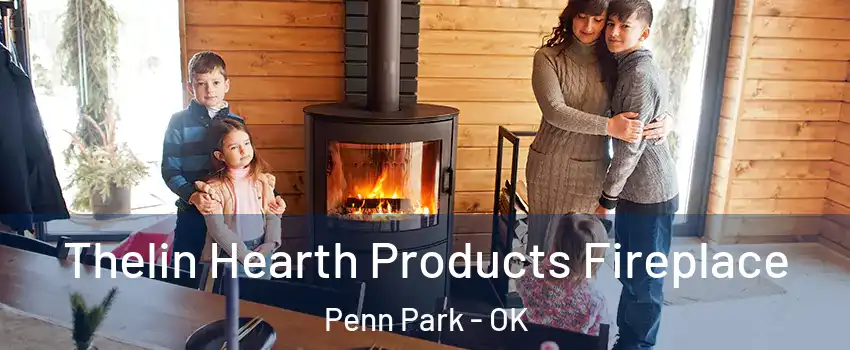 Thelin Hearth Products Fireplace Penn Park - OK