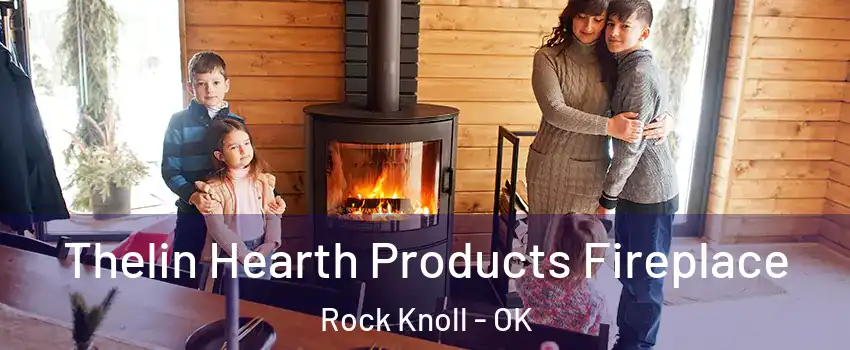 Thelin Hearth Products Fireplace Rock Knoll - OK