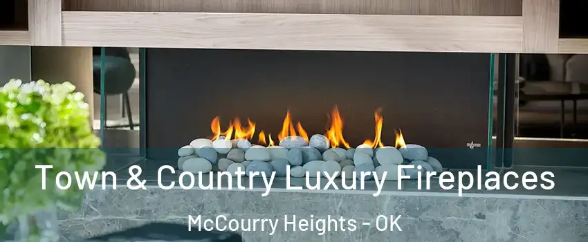 Town & Country Luxury Fireplaces McCourry Heights - OK