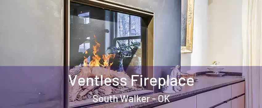 Ventless Fireplace South Walker - OK