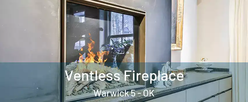 Ventless Fireplace Warwick 5 - OK