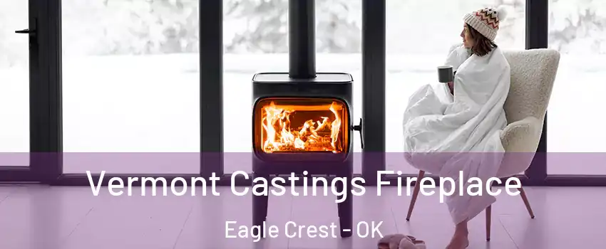 Vermont Castings Fireplace Eagle Crest - OK