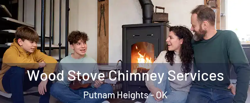 Wood Stove Chimney Services Putnam Heights - OK