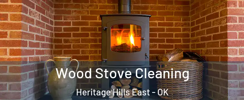 Wood Stove Cleaning Heritage Hills East - OK