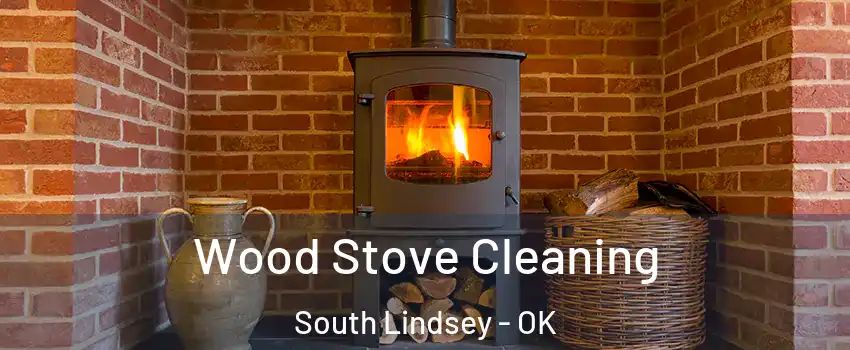 Wood Stove Cleaning South Lindsey - OK