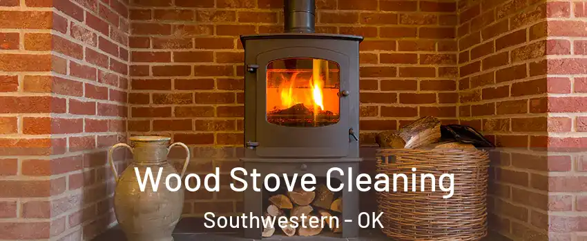 Wood Stove Cleaning Southwestern - OK